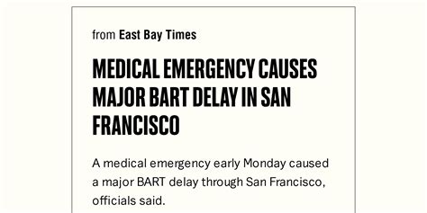 Major BART delay at Embarcadero due to medical emergency